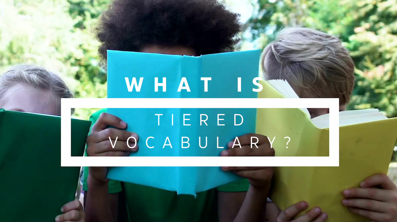 What is Tiered Vocabulary? – KISS YOUR BRAIN